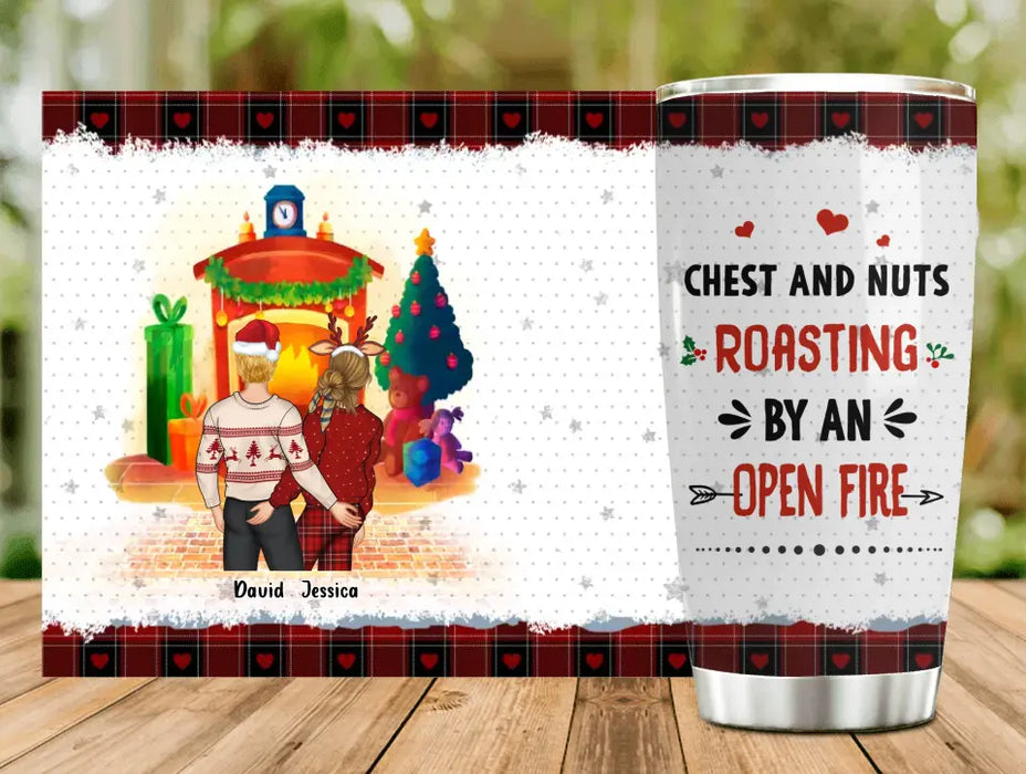 Personalized Christmas Couple Tumbler - Christmas Gift Idea For Couple - Chest And Nuts Roasting By An Open Fire