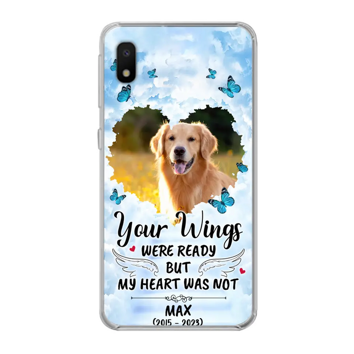 Personalized Memorial iPhone/Samsung Case - Upload Photo - Memorial Gift Idea For Family Member/ Pet Lover - Your Wings Were Ready But My Heart Was Not