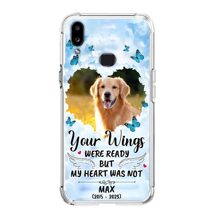 Personalized Memorial iPhone/Samsung Case - Upload Photo - Memorial Gift Idea For Family Member/ Pet Lover - Your Wings Were Ready But My Heart Was Not