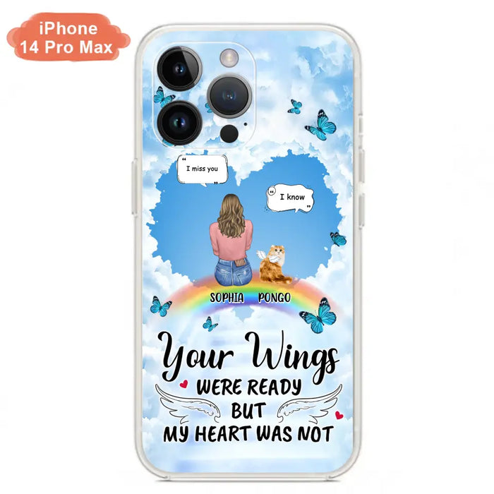 Personalized Memorial Pet Phone Case - Gift Idea For Dog/Cat/Rabbits Owners - Up to 3 Pets - Your Wings Were Ready But My Heart Was Not - Case For iPhone/Samsung