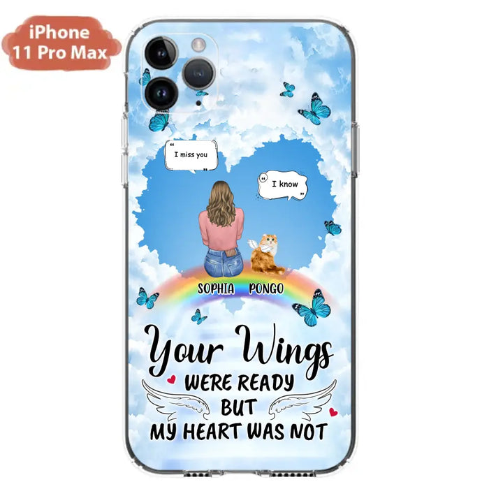 Personalized Memorial Pet Phone Case - Gift Idea For Dog/Cat/Rabbits Owners - Up to 3 Pets - Your Wings Were Ready But My Heart Was Not - Case For iPhone/Samsung
