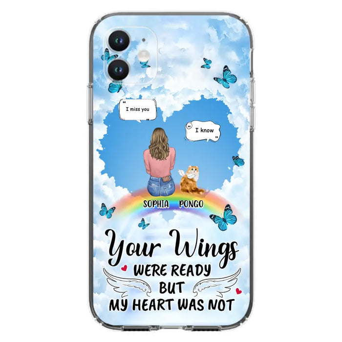 Personalized Memorial Pet Phone Case - Gift Idea For Dog/Cat/Rabbits Owners - Up to 3 Pets - Your Wings Were Ready But My Heart Was Not - Case For iPhone/Samsung