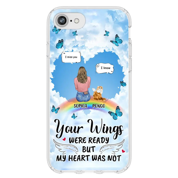 Personalized Memorial Pet Phone Case - Gift Idea For Dog/Cat/Rabbits Owners - Up to 3 Pets - Your Wings Were Ready But My Heart Was Not - Case For iPhone/Samsung