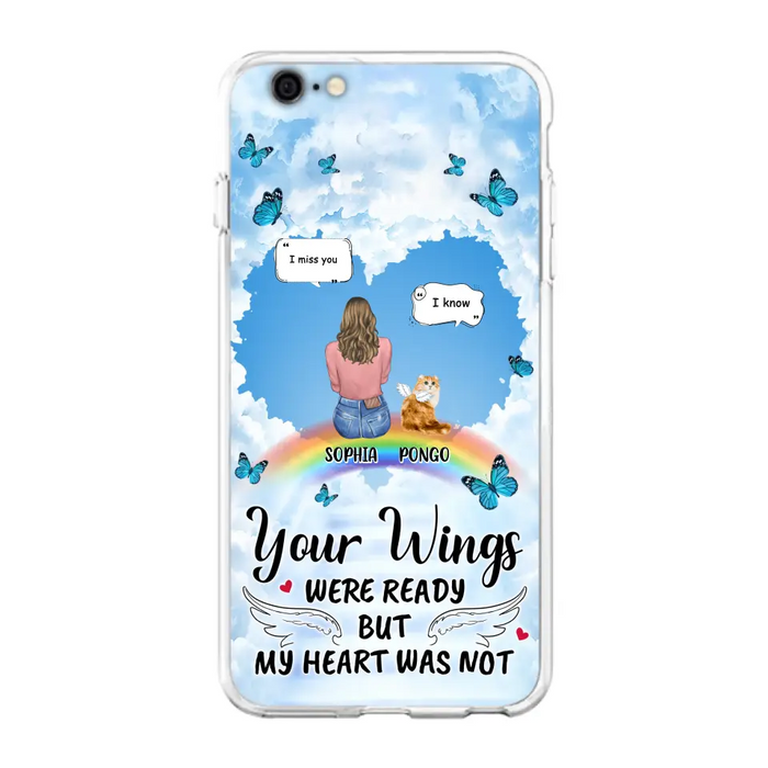 Personalized Memorial Pet Phone Case - Gift Idea For Dog/Cat/Rabbits Owners - Up to 3 Pets - Your Wings Were Ready But My Heart Was Not - Case For iPhone/Samsung