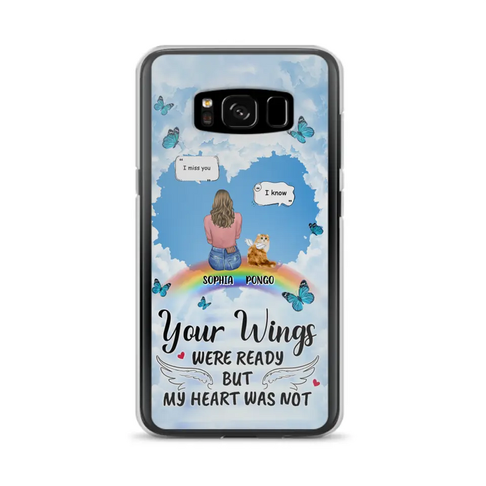 Personalized Memorial Pet Phone Case - Gift Idea For Dog/Cat/Rabbits Owners - Up to 3 Pets - Your Wings Were Ready But My Heart Was Not - Case For iPhone/Samsung