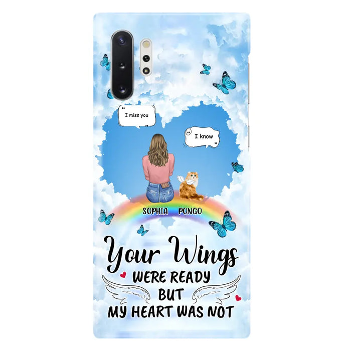 Personalized Memorial Pet Phone Case - Gift Idea For Dog/Cat/Rabbits Owners - Up to 3 Pets - Your Wings Were Ready But My Heart Was Not - Case For iPhone/Samsung
