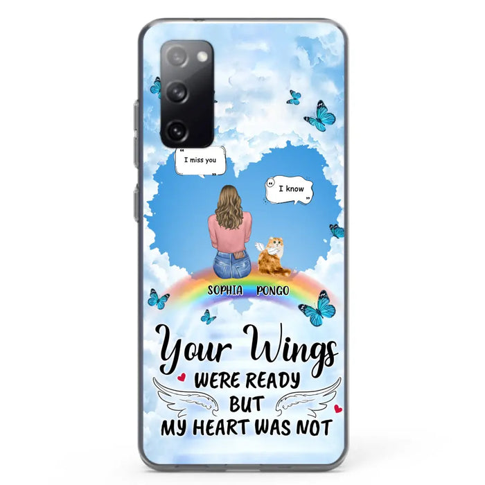 Personalized Memorial Pet Phone Case - Gift Idea For Dog/Cat/Rabbits Owners - Up to 3 Pets - Your Wings Were Ready But My Heart Was Not - Case For iPhone/Samsung