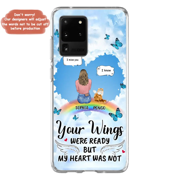 Personalized Memorial Pet Phone Case - Gift Idea For Dog/Cat/Rabbits Owners - Up to 3 Pets - Your Wings Were Ready But My Heart Was Not - Case For iPhone/Samsung