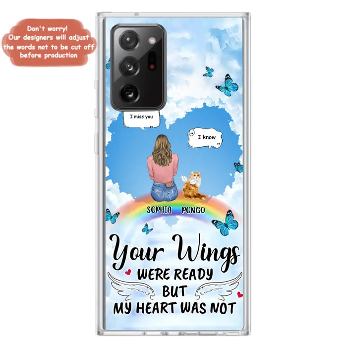 Personalized Memorial Pet Phone Case - Gift Idea For Dog/Cat/Rabbits Owners - Up to 3 Pets - Your Wings Were Ready But My Heart Was Not - Case For iPhone/Samsung