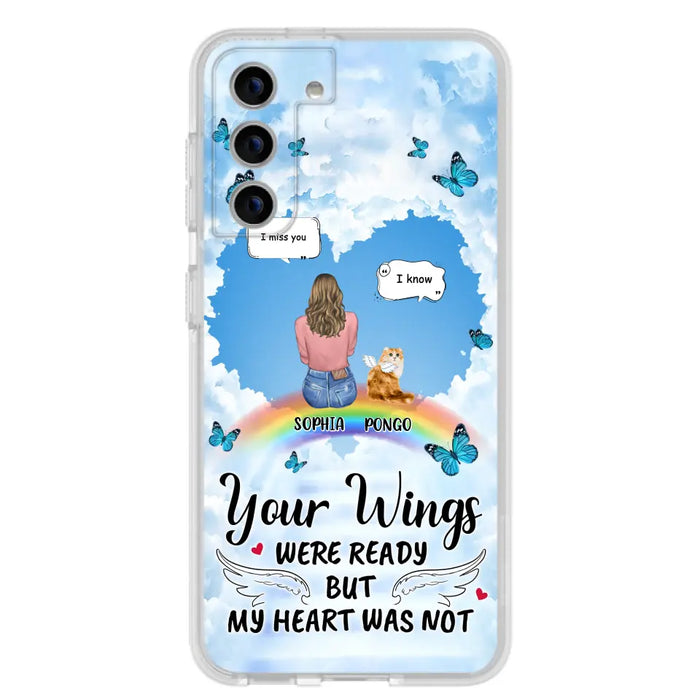 Personalized Memorial Pet Phone Case - Gift Idea For Dog/Cat/Rabbits Owners - Up to 3 Pets - Your Wings Were Ready But My Heart Was Not - Case For iPhone/Samsung