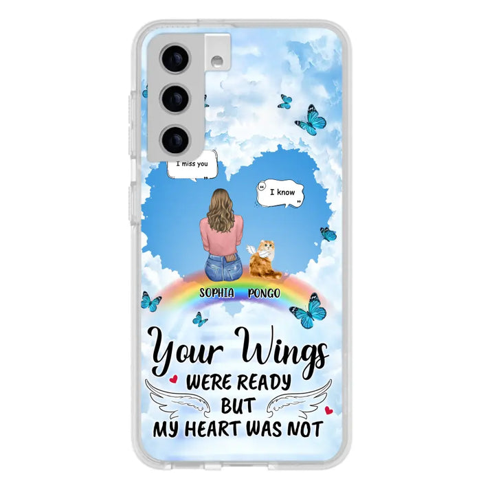 Personalized Memorial Pet Phone Case - Gift Idea For Dog/Cat/Rabbits Owners - Up to 3 Pets - Your Wings Were Ready But My Heart Was Not - Case For iPhone/Samsung