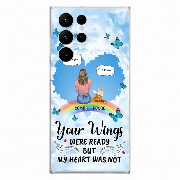 Personalized Memorial Pet Phone Case - Gift Idea For Dog/Cat/Rabbits Owners - Up to 3 Pets - Your Wings Were Ready But My Heart Was Not - Case For iPhone/Samsung