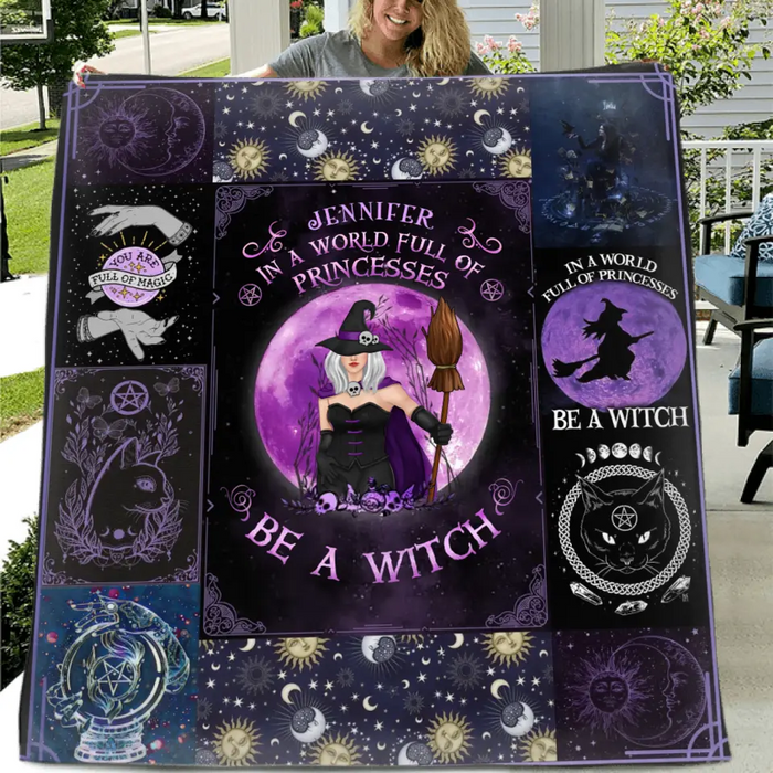 Personalized Witch Quilt/Fleece Throw Blanket - Halloween Gift Idea For Witch Lovers - In A World Full Of Princesses Be A Witch