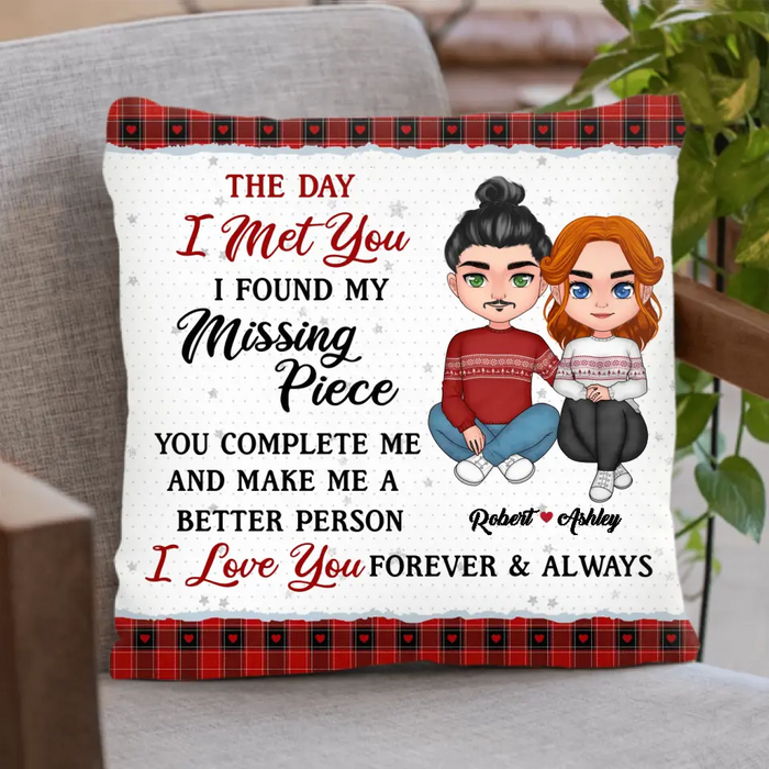 Personalized Couple Pillow Cover - Gift Idea For Couple/Him & Her - The Day I Met You I Found My Missing Piece
