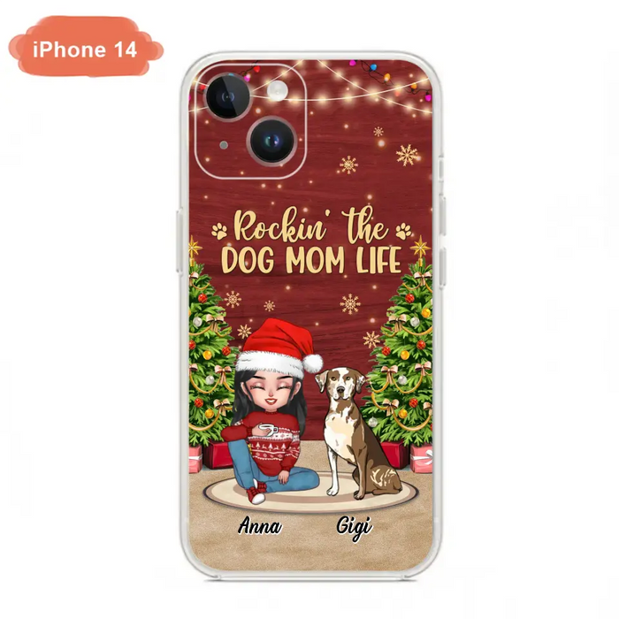 Personalized Dog Mom Phone Case - Christmas Gift Idea For Dogs Lovers - Up to 4 Dogs - Rockin' The Dog Mom Life - iPhone/Samsung Case
