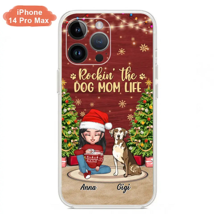 Personalized Dog Mom Phone Case - Christmas Gift Idea For Dogs Lovers - Up to 4 Dogs - Rockin' The Dog Mom Life - iPhone/Samsung Case
