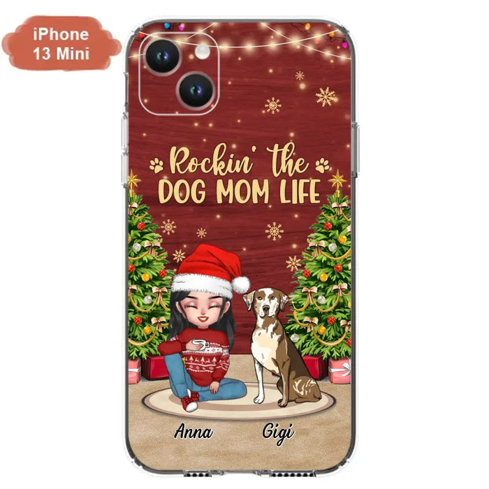 Personalized Dog Mom Phone Case - Christmas Gift Idea For Dogs Lovers - Up to 4 Dogs - Rockin' The Dog Mom Life - iPhone/Samsung Case