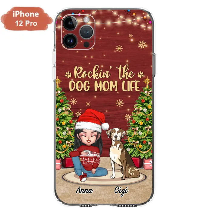 Personalized Dog Mom Phone Case - Christmas Gift Idea For Dogs Lovers - Up to 4 Dogs - Rockin' The Dog Mom Life - iPhone/Samsung Case