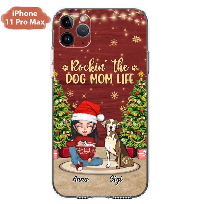 Personalized Dog Mom Phone Case - Christmas Gift Idea For Dogs Lovers - Up to 4 Dogs - Rockin' The Dog Mom Life - iPhone/Samsung Case