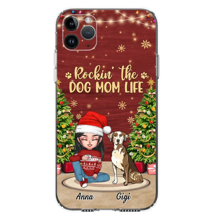 Personalized Dog Mom Phone Case - Christmas Gift Idea For Dogs Lovers - Up to 4 Dogs - Rockin' The Dog Mom Life - iPhone/Samsung Case