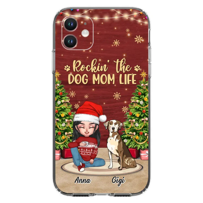 Personalized Dog Mom Phone Case - Christmas Gift Idea For Dogs Lovers - Up to 4 Dogs - Rockin' The Dog Mom Life - iPhone/Samsung Case