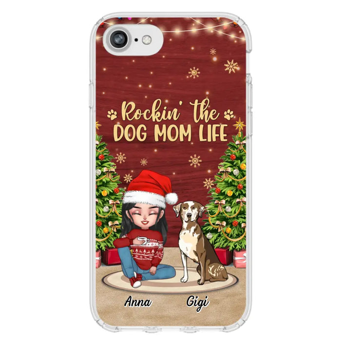 Personalized Dog Mom Phone Case - Christmas Gift Idea For Dogs Lovers - Up to 4 Dogs - Rockin' The Dog Mom Life - iPhone/Samsung Case