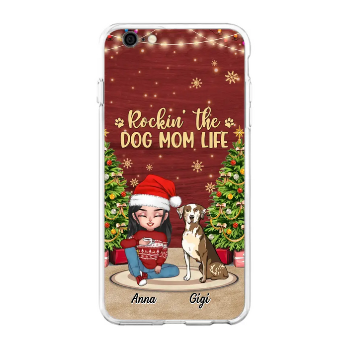 Personalized Dog Mom Phone Case - Christmas Gift Idea For Dogs Lovers - Up to 4 Dogs - Rockin' The Dog Mom Life - iPhone/Samsung Case