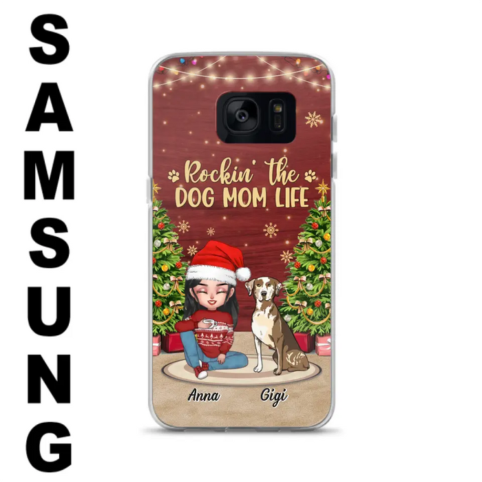 Personalized Dog Mom Phone Case - Christmas Gift Idea For Dogs Lovers - Up to 4 Dogs - Rockin' The Dog Mom Life - iPhone/Samsung Case