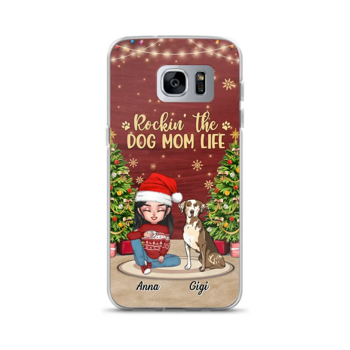 Personalized Dog Mom Phone Case - Christmas Gift Idea For Dogs Lovers - Up to 4 Dogs - Rockin' The Dog Mom Life - iPhone/Samsung Case