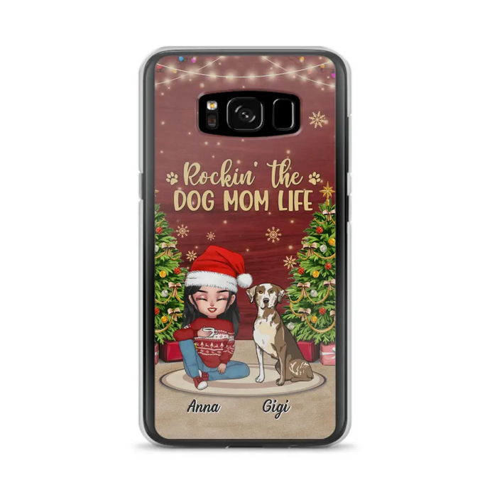 Personalized Dog Mom Phone Case - Christmas Gift Idea For Dogs Lovers - Up to 4 Dogs - Rockin' The Dog Mom Life - iPhone/Samsung Case