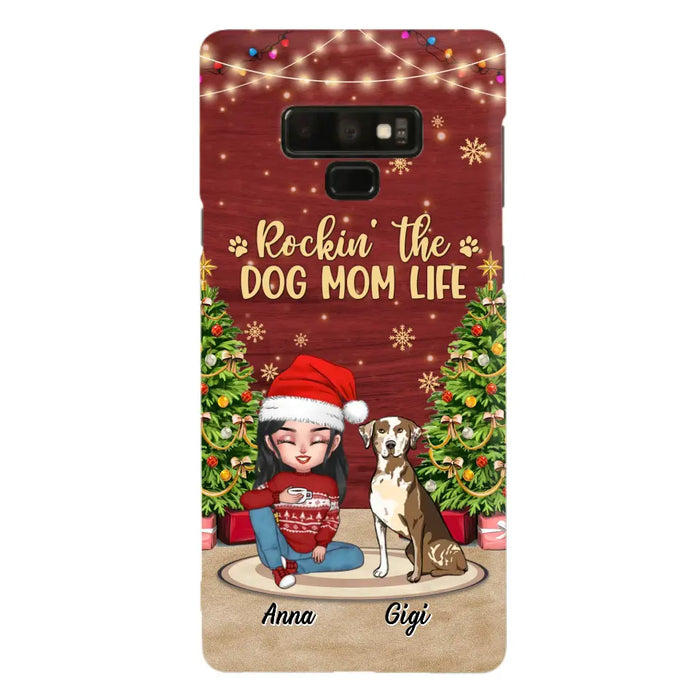 Personalized Dog Mom Phone Case - Christmas Gift Idea For Dogs Lovers - Up to 4 Dogs - Rockin' The Dog Mom Life - iPhone/Samsung Case