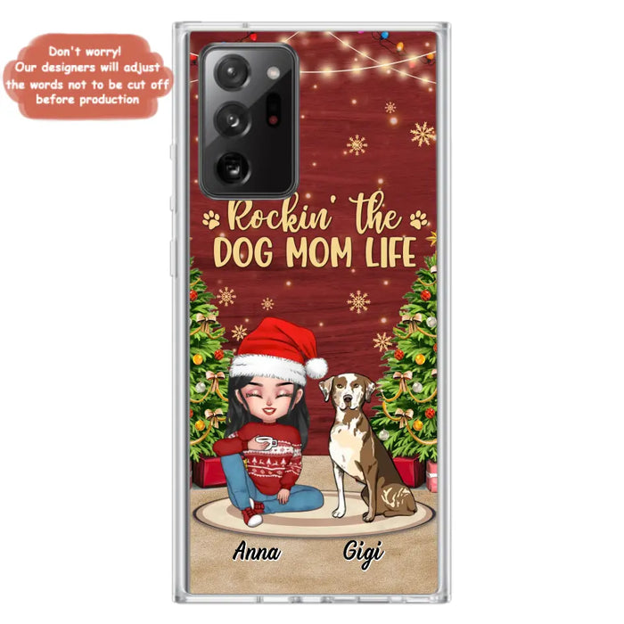 Personalized Dog Mom Phone Case - Christmas Gift Idea For Dogs Lovers - Up to 4 Dogs - Rockin' The Dog Mom Life - iPhone/Samsung Case
