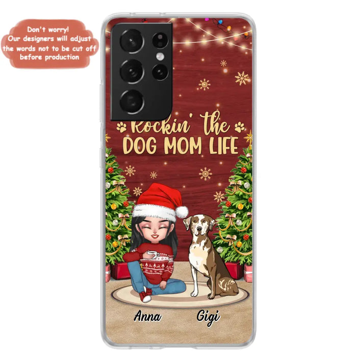 Personalized Dog Mom Phone Case - Christmas Gift Idea For Dogs Lovers - Up to 4 Dogs - Rockin' The Dog Mom Life - iPhone/Samsung Case