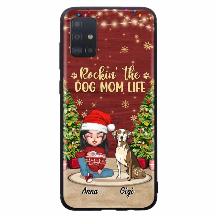 Personalized Dog Mom Phone Case - Christmas Gift Idea For Dogs Lovers - Up to 4 Dogs - Rockin' The Dog Mom Life - iPhone/Samsung Case