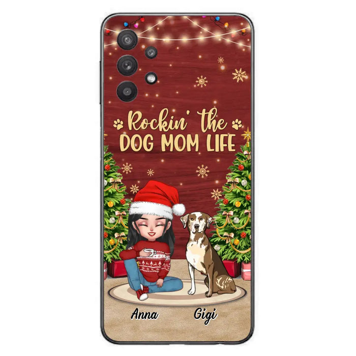 Personalized Dog Mom Phone Case - Christmas Gift Idea For Dogs Lovers - Up to 4 Dogs - Rockin' The Dog Mom Life - iPhone/Samsung Case