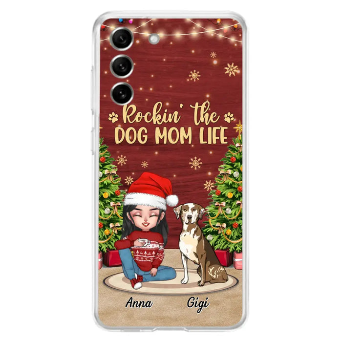 Personalized Dog Mom Phone Case - Christmas Gift Idea For Dogs Lovers - Up to 4 Dogs - Rockin' The Dog Mom Life - iPhone/Samsung Case