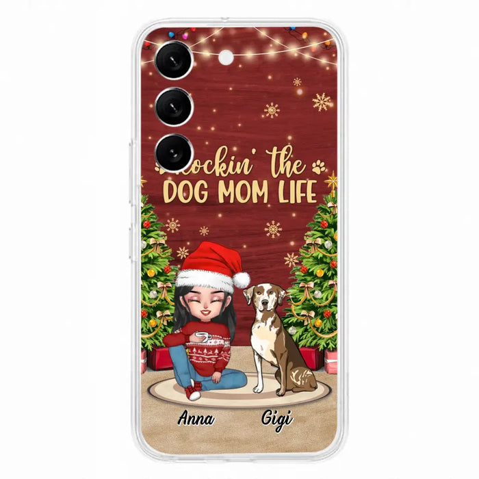 Personalized Dog Mom Phone Case - Christmas Gift Idea For Dogs Lovers - Up to 4 Dogs - Rockin' The Dog Mom Life - iPhone/Samsung Case