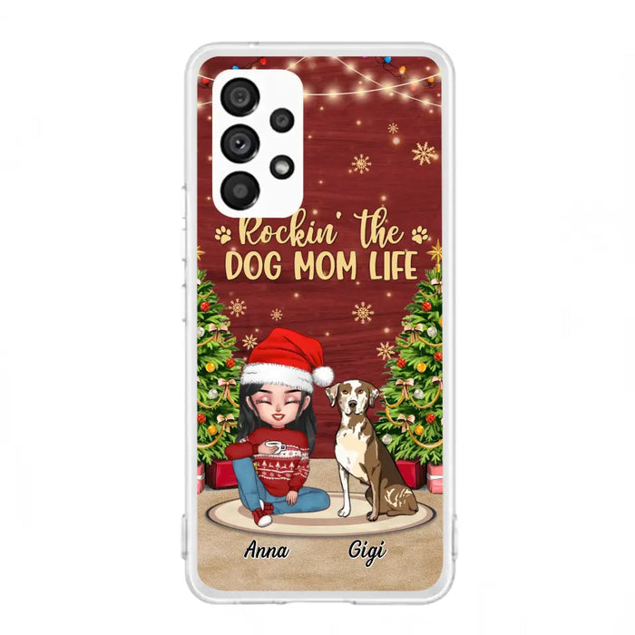 Personalized Dog Mom Phone Case - Christmas Gift Idea For Dogs Lovers - Up to 4 Dogs - Rockin' The Dog Mom Life - iPhone/Samsung Case