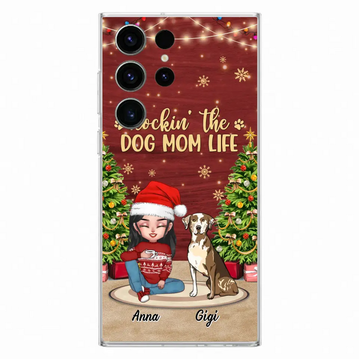 Personalized Dog Mom Phone Case - Christmas Gift Idea For Dogs Lovers - Up to 4 Dogs - Rockin' The Dog Mom Life - iPhone/Samsung Case