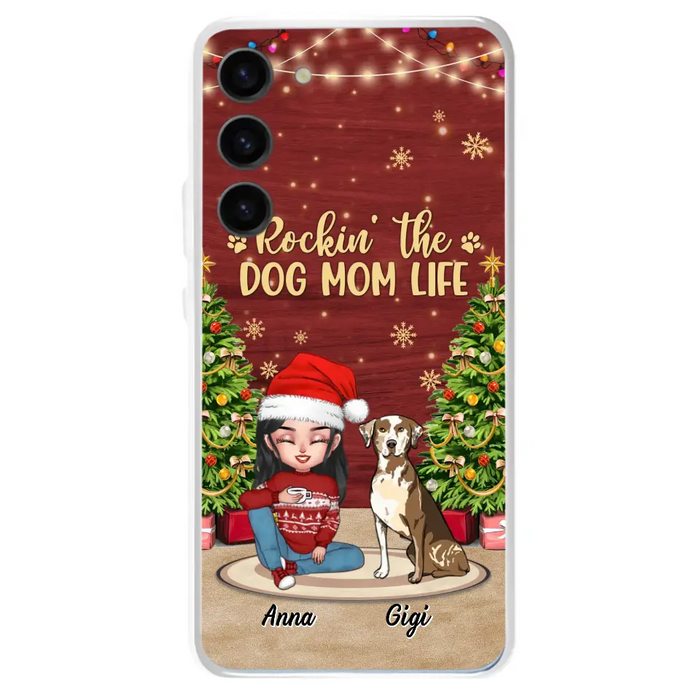 Personalized Dog Mom Phone Case - Christmas Gift Idea For Dogs Lovers - Up to 4 Dogs - Rockin' The Dog Mom Life - iPhone/Samsung Case