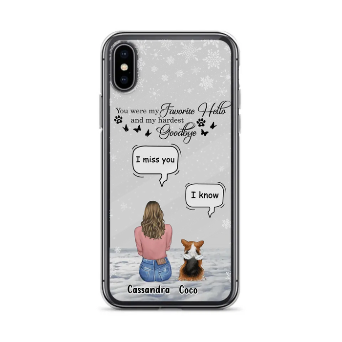 Personalized Pet Phone Case - Up to 4 Pets - Gift Idea For Couple/Dog/Cat Lover - You Were My Favorite Hello And My Hardest Goodbye - Case For iPhone/Samsung