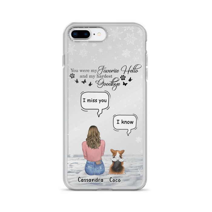Personalized Pet Phone Case - Up to 4 Pets - Gift Idea For Couple/Dog/Cat Lover - You Were My Favorite Hello And My Hardest Goodbye - Case For iPhone/Samsung
