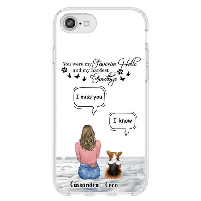 Personalized Pet Phone Case - Up to 4 Pets - Gift Idea For Couple/Dog/Cat Lover - You Were My Favorite Hello And My Hardest Goodbye - Case For iPhone/Samsung