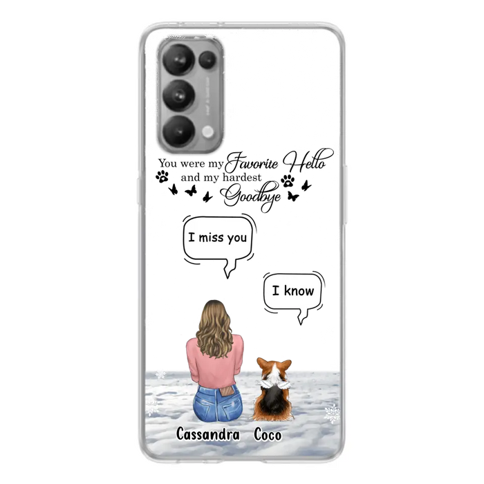 Personalized Pet Phone Case - Up to 4 Pets - Gift Idea For Couple/Dog/Cat Lover - You Were My Favorite Hello And My Hardest Goodbye - Case For Oppo/Xiaomi/Huawei