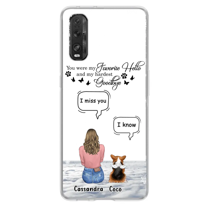 Personalized Pet Phone Case - Up to 4 Pets - Gift Idea For Couple/Dog/Cat Lover - You Were My Favorite Hello And My Hardest Goodbye - Case For Oppo/Xiaomi/Huawei