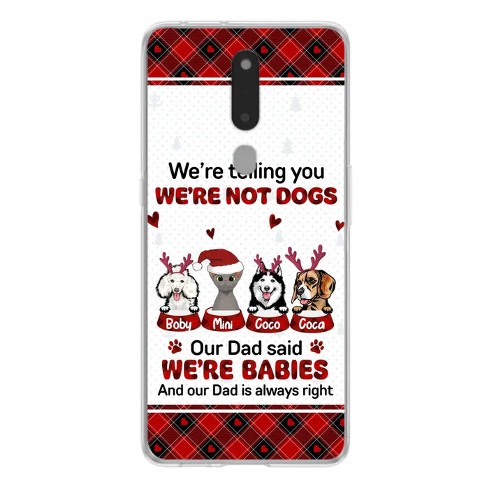 Personalized Pet Phone Case - Gift Idea For Pet Lovers - Up to 4 Pets/Cats/Dogs - We're Telling You We're Not Dogs - Case For Oppo/Xiaomi/Huawei