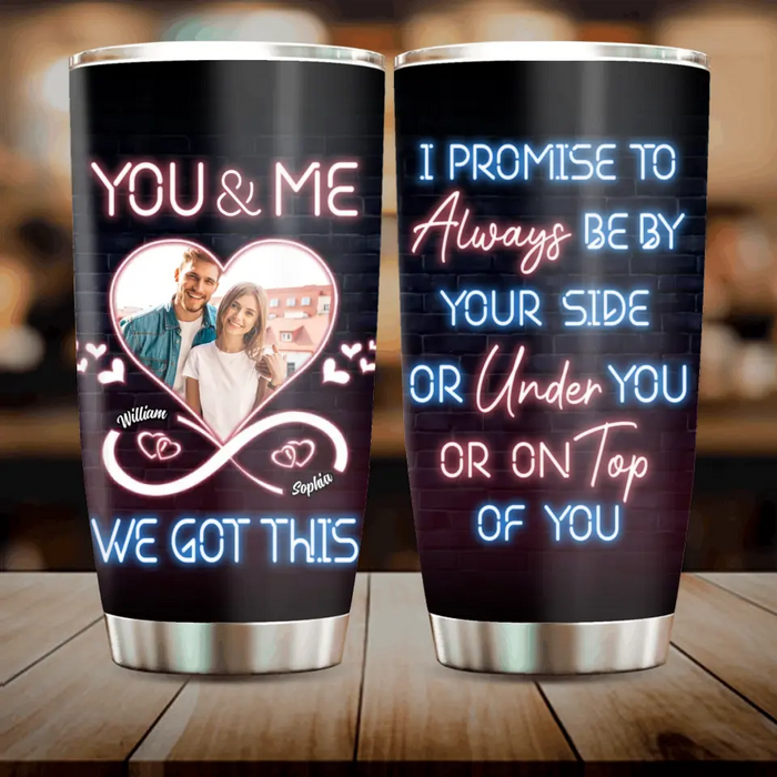 Personalized Couple Photo Tumbler - Christmas Gift Idea For Couple/Him/Her - You & Me We Got This