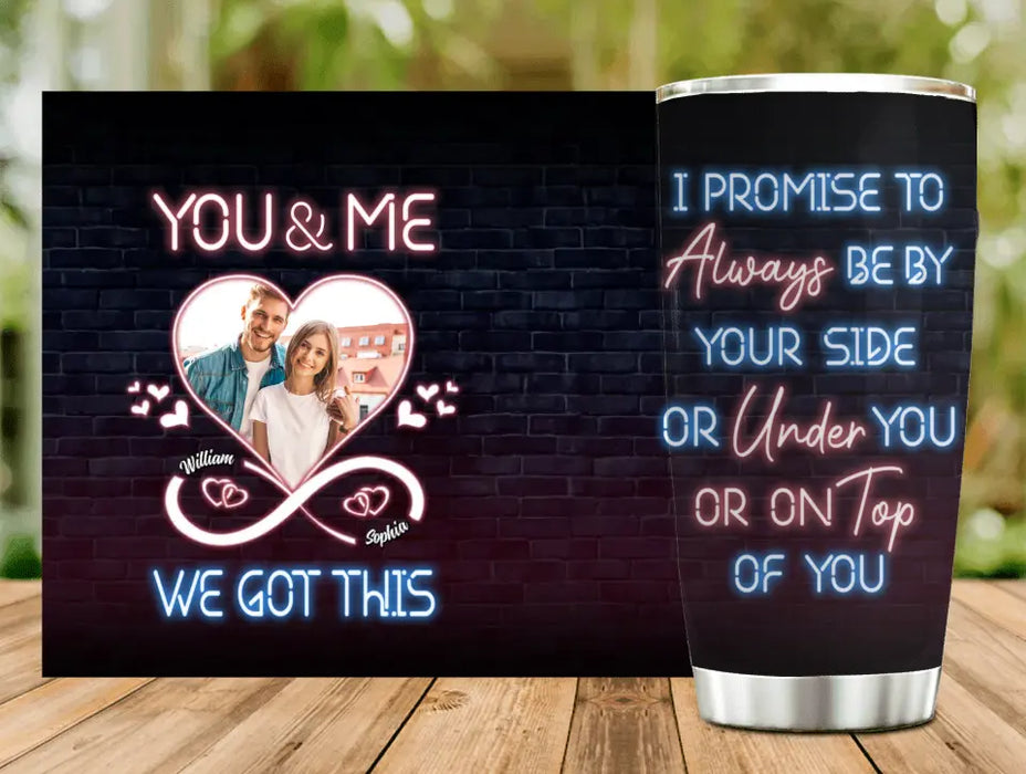 Personalized Couple Photo Tumbler - Christmas Gift Idea For Couple/Him/Her - You & Me We Got This
