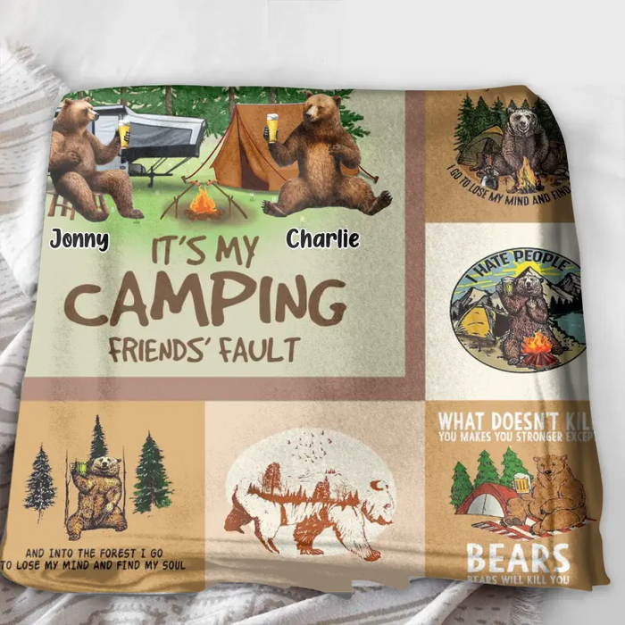 Personalized Camping Friends Quilt/Fleece Throw Blanket - Up to 6 Bears - Gift Idea for Camping Lovers/Friends - If I'm Drunk It's My Camping Friends' Fault
