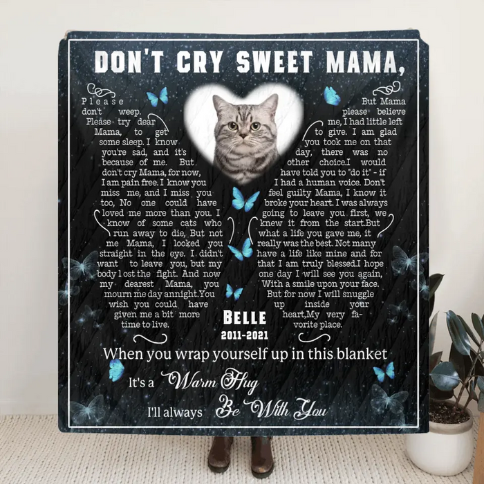 Personalized Memorial Fleece Throw Blanket & Quilt - Don't Cry Sweet Mama - Memorial Gift Idea For Pet Lover - Upload Photo